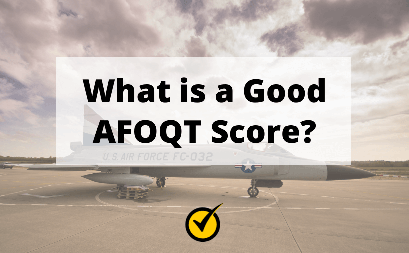什么是好的AFOQT分数?